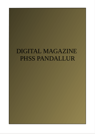 Digital Magazine ---- പി.എച്ച്.എസ്. പന്തല്ലൂർ