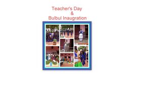 Teacher's day and bulbul inaugration.jpg