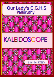 ’’’kaleidoscope'’’ -- ഔവർ ലേഡീസ് സി.ജി.എച്ച്.എസ്. പള്ളുരുത്തി