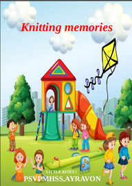 Knitting memories ---- പി.എസ്.വി.പി.എം.എച്ച്.എസ്.എസ്.ഐരവൺ, കോന്നി